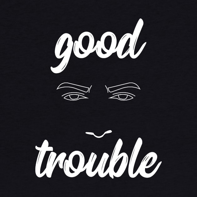 good trouble by IRIS